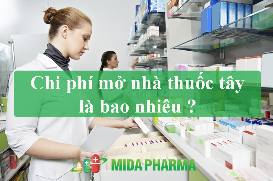 Chi phí mở nhà thuốc tây